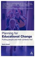 Planning for Educational Change: Putting people and their contexts first - Martin Wedell - cover