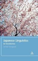 Japanese Linguistics: An Introduction - Toshiko Yamaguchi - cover
