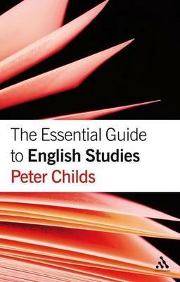 The Essential Guide to English Studies - Peter Childs - cover