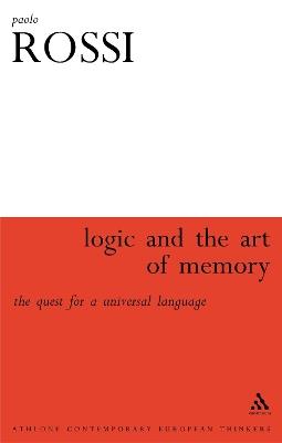 Logic and the Art of Memory: The Quest for a Universal Language - Paolo Rossi - cover