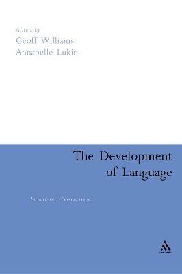 The Development of Language: Functional Perspectives on Species and Individuals - cover