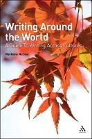 Writing Around the World: A Guide To Writing Across Cultures - Matthew McCool - cover