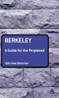 Berkeley: A Guide for the Perplexed - Talia Mae Bettcher - cover