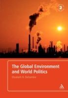 The Global Environment and World Politics - Elizabeth R. DeSombre - cover