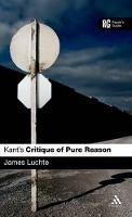 Kant's 'Critique of Pure Reason': A Reader's Guide - James Luchte - cover