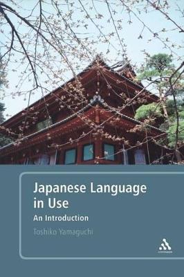 Japanese Language in Use: An Introduction - Toshiko Yamaguchi - cover