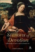 Seasons of Devotion: 365 Bible Readings and Prayers to Guide You Through the Year