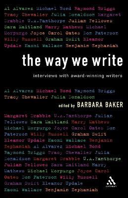 The Way We Write: Interviews with Award-winning Writers - cover