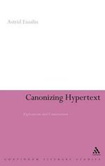 Canonizing Hypertext: Explorations and Constructions