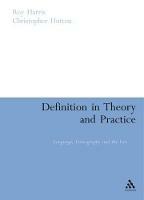 Definition in Theory and Practice: Language, Lexicography and the Law - Roy Harris,Christopher Hutton - cover
