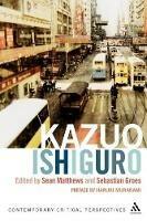 Kazuo Ishiguro: Contemporary Critical Perspectives - cover
