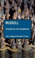 Russell: A Guide for the Perplexed - John Ongley,Rosalind Carey - cover