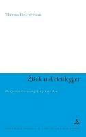 Zizek and Heidegger: The Question Concerning Techno-Capitalism - Thomas Brockelman - cover
