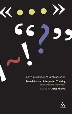 Translator and Interpreter Training: Issues, Methods and Debates - cover