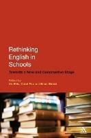 Rethinking English in Schools: Towards a New and Constructive Stage - cover