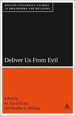 Deliver Us From Evil: Boston University Studies in Philosophy and Religion - cover
