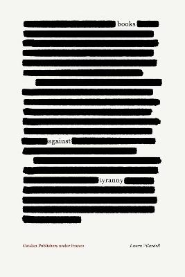 Books against Tyranny: Catalan Publishers under Franco - Laura Vilardell - cover