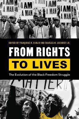 From Rights to Lives: The Evolution of the Black Freedom Struggle - Scott Brooks,Mickell Carter,Charity Clay - cover