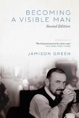 Becoming a Visible Man - Jamison Green - cover