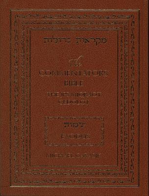 The Commentators' Bible: Exodus: The Rubin JPS Miqra'ot Gedolot - Michael Carasik - cover