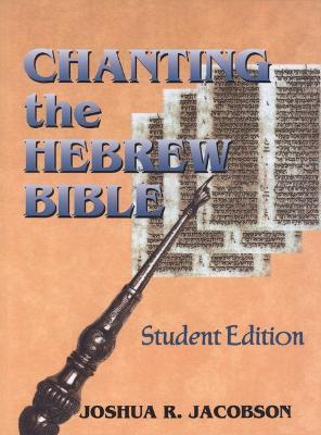 Chanting the Hebrew Bible - Joshua R. Jacobson - cover