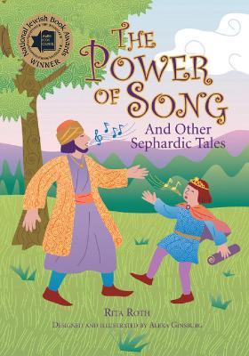The Power of Song: And Other Sephardic Tales - Rita Roth - cover