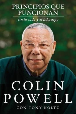 Principios que funcionan: In Life and Leadership - Colin Powell - cover