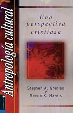 Antropologia Cultural: A Christian Perspective