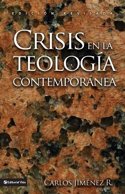 Crisis En La Teologia Contemporanea - Carlos Jimenez - cover