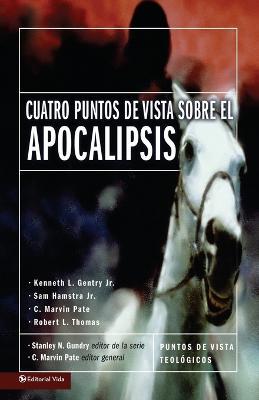 Cuatro Puntos De Vista Sobre El Apocalipsis - cover