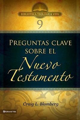 Btv # 09: Preguntas Clave Sobre El Nuevo Testamento - Craig L Blomberg - cover