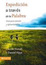 Expedicion a Traves de la Palabra: Guia Para Entender Y Aplicar La Biblia
