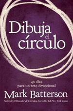 Dibuja el círculo, Devocional: El desafío de 40 días de oración