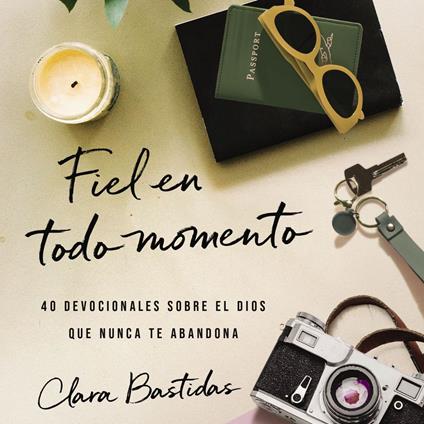 Fiel en todo momento