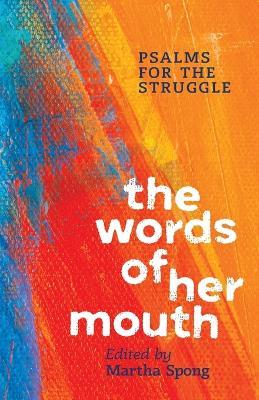 The Words of Her Mouth: Psalms for the Struggle - cover