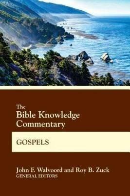 Bible Knowledge Commentary Gos - John F Walvoord - cover