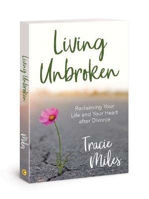 Living Unbroken - Tracie Miles - cover