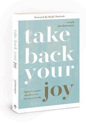 Take Back Your Joy - Nicole Jacobsmeyer - cover