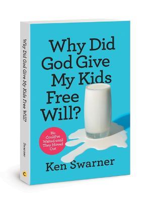 Why Did God Give My Kids Free - Ken Swarner - cover