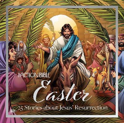 The Action Bible Easter: 25 Stories about Jesus' Resurrection - Sergio Cariello - cover