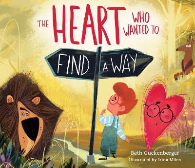 HEART WHO WANTED TO FIND A WAY - Beth Guckenberger - cover