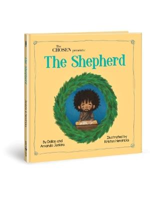 The Chosen Presents: The Shepherd - Amanda Jenkins,Dallas Jenkins - cover