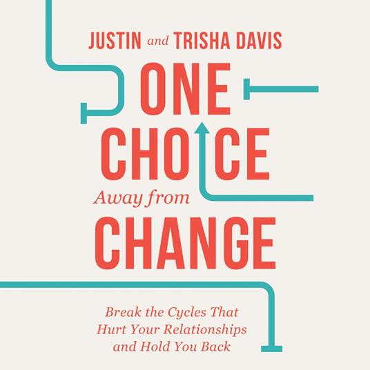 One Choice Away from Change