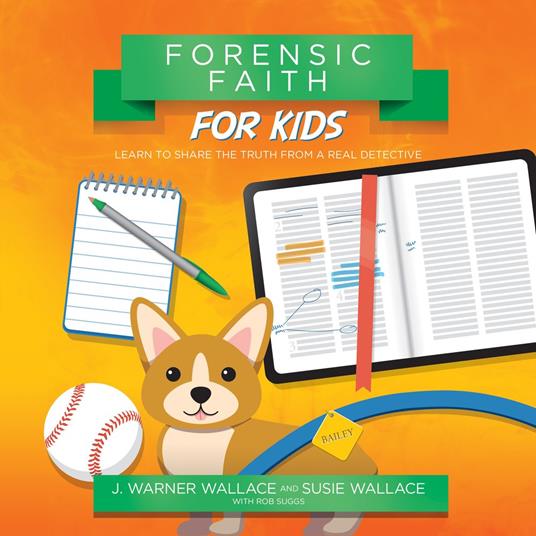 Forensic Faith for Kids