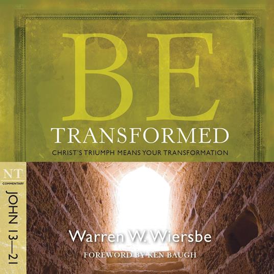 Be Transformed (John 13-21)