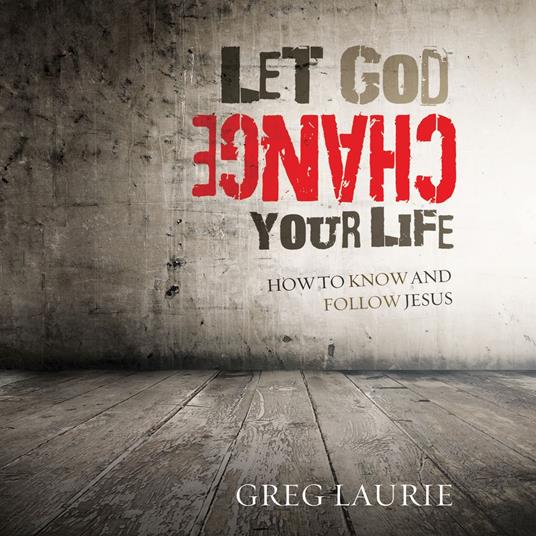 Let God Change Your Life