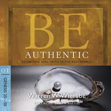 Be Authentic (Genesis 25-50)