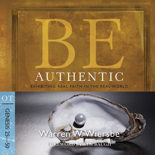 Be Authentic (Genesis 25-50)
