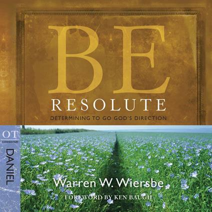Be Resolute (Daniel)