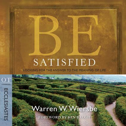 Be Satisfied (Ecclesiastes)